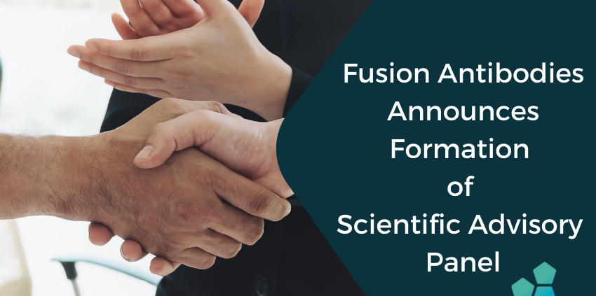 Fusion Antibodies Announces Formation of Scientific Advisory Panel